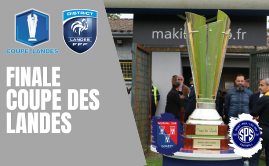 Une Finale Pour Marquer L’Histoire – DISTRICT DES LANDES DE FOOTBALL